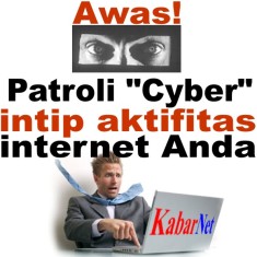 AWAS! Patroli “Cyber” Intip Aktifitas Internet Anda Awas-patroli-cyber